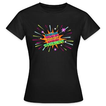 Je ne suis pas une tendance, je suis une déclaration - T-shirt Femme - noir - Devant - AI Model Female 172 dark (172cm)