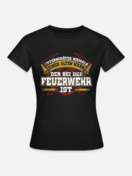 Feuerwehr - Alter Mann - Frauen T-Shirt - Schwarz
