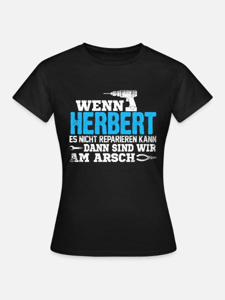 HERBERT - kann es reparieren - Frauen T-Shirt - Schwarz