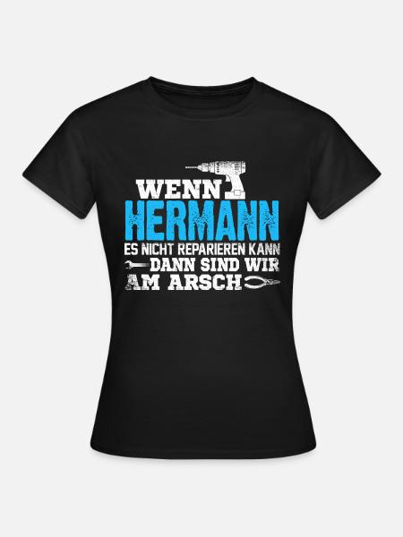 HERMANN - kann es reparieren - Frauen T-Shirt - Schwarz