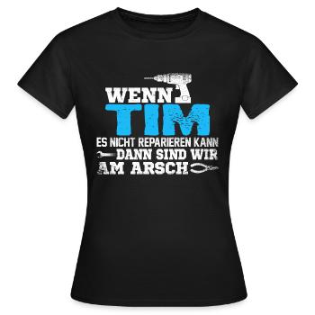 TIM - kann es reparieren - Frauen T-Shirt - Schwarz - Vorne - AI Model Female 172 dark (172cm)