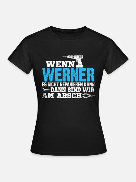 WERNER - kann es reparieren - Frauen T-Shirt - Schwarz
