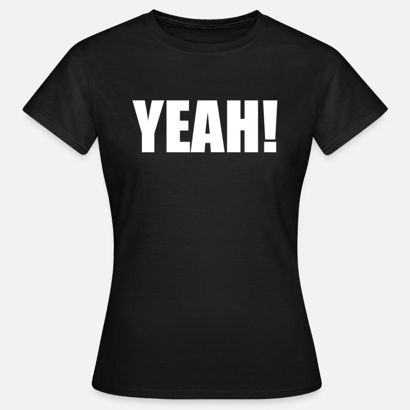 yeah! - Women's T-Shirt - black