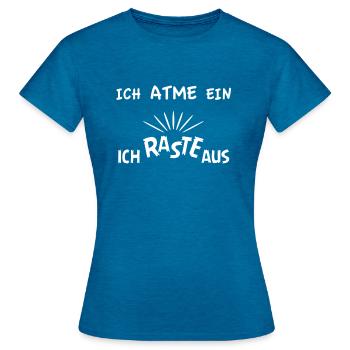I inhale, I sped out - Women's T-Shirt - antique blue sapphire heather - Front - AI Model Female 172 dark (172cm)