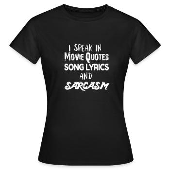 Cadeau de sarcasme Humour Dicton cynique - T-shirt Femme - noir - Devant - AI Model Female 172 dark (172cm)