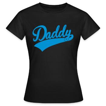 daddy - Frauen T-Shirt - Schwarz - Vorne - AI Model Female 172 dark (172cm)