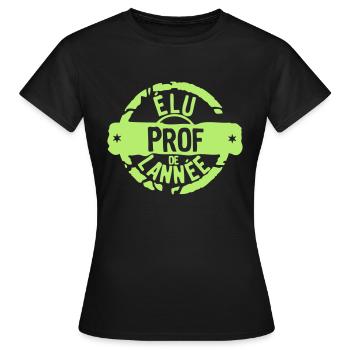 prof elu annee tampon meilleurs - T-shirt Femme - noir - Devant - AI Model Female 172 dark (172cm)