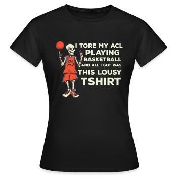Funny quote knee surgery torn ACL basket - Women's T-Shirt - black - Front - AI Model Female 172 dark (172cm)