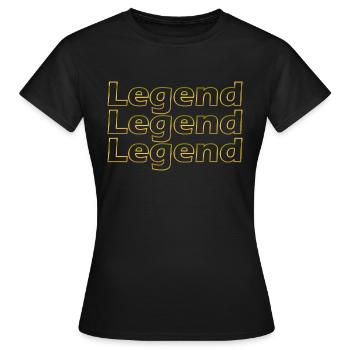 Legend Legend Legend Cadeau - T-shirt Femme - noir - Devant - AI Model Female 172 dark (172cm)
