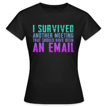 Drôle de dicton pour bureau, bureau, travail et travail - T-shirt Femme - noir - Devant - AI Model Female 172 dark (172cm)
