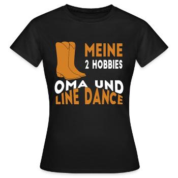 Meine 2 Hobbies Oma und Line Dance - Frauen T-Shirt - Schwarz - Vorne - AI Model Female 172 dark (172cm)