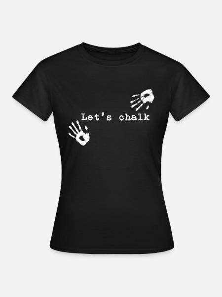 Let's Chalk - Women's T-Shirt - black