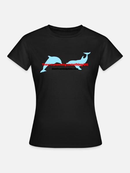 Dolphin Conspiracy Theory - Women's T-Shirt - black