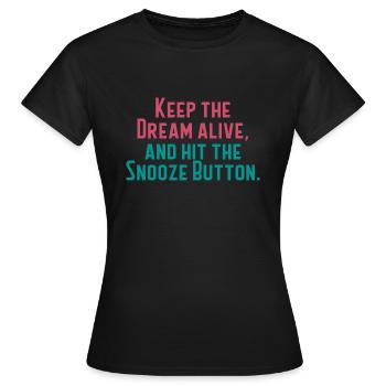 Gardez le rêve vivant - T-shirt Femme - noir - Devant - AI Model Female 172 dark (172cm)