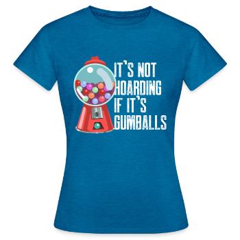 It's Not Hoarding If It's Gumballs Retro Chewing - Frauen T-Shirt - Antikblaues Saphir meliert - Vorne - AI Model Female 172 dark (172cm)