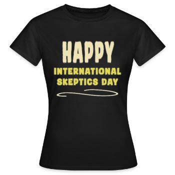 Journée internationale des sceptiques - T-shirt Femme - noir - Devant - AI Model Female 172 dark (172cm)