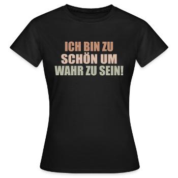 trop beau pour être vrai Égocentrique Égoïste Égoïste - T-shirt Femme - noir - Devant - AI Model Female 172 dark (172cm)