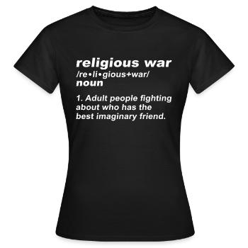 Guerre de religion - Qui a le meilleur ami imaginaire - T-shirt Femme - noir - Devant - AI Model Female 172 dark (172cm)