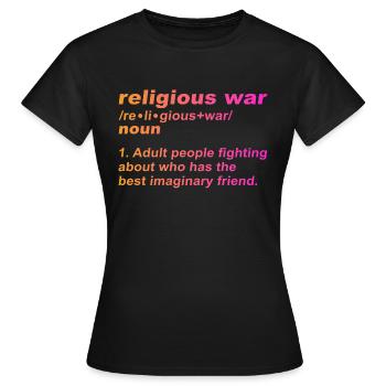 Guerre de religion - Qui a le meilleur ami imaginaire - T-shirt Femme - noir - Devant - AI Model Female 172 dark (172cm)