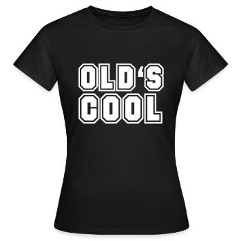 vieux est cool - T-shirt Femme - noir - Devant - AI Model Female 172 dark (172cm)