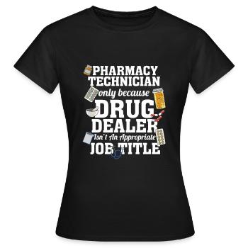 Pharmacy Technician Pharmacist Medicines Medicine - Women's T-Shirt - black - Front - AI Model Female 172 dark (172cm)