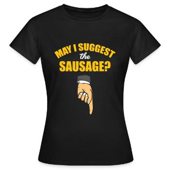 Puis-je recommander la saucisse - verdict offensif - T-shirt Femme - noir - Devant - AI Model Female 172 dark (172cm)