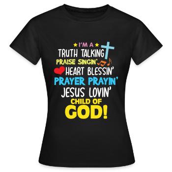 Vérité Louange Bénédiction Prière Enfant de Dieu Chrétien - T-shirt Femme - noir - Devant - AI Model Female 172 dark (172cm)