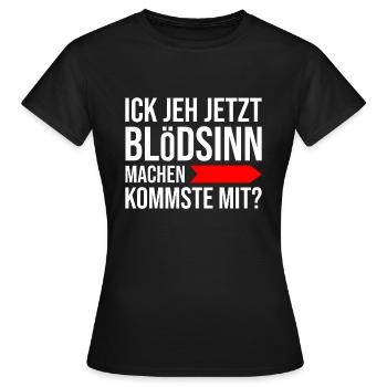 Berlin slang lustig blödsinn dialekt berliner - Frauen T-Shirt - Schwarz - Vorne - AI Model Female 172 dark (172cm)