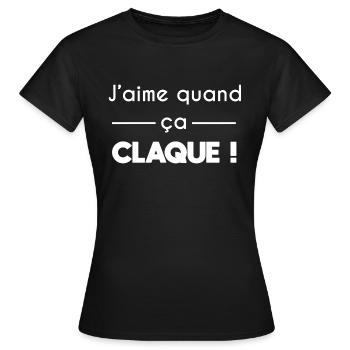 j'aime quand ça claque - T-shirt Femme - noir - Devant - AI Model Female 172 dark (172cm)