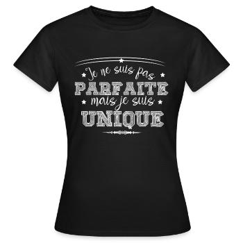 je ne suis pas parfaite mais je suis unique - T-shirt Femme - noir - Devant - AI Model Female 172 dark (172cm)