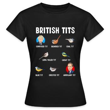 Cadeau d'oiseau de mésange Boris Johnson Matt Hancock - T-shirt Femme - noir - Devant - AI Model Female 172 dark (172cm)