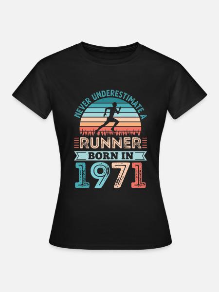 Runner born in 1971 50th Birthday Gift Running Dad - Women's T-Shirt - black