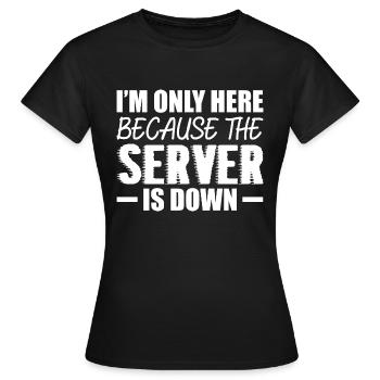 Lustiges Spielen, Server Down, Konnektivität - Frauen T-Shirt - Schwarz - Vorne - AI Model Female 172 dark (172cm)