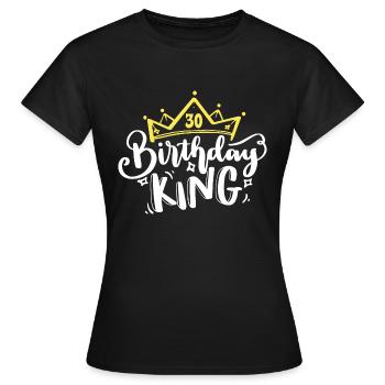 Birthday King 30 years 30th birthday King Crown - Women's T-Shirt - black - Front - AI Model Female 172 dark (172cm)