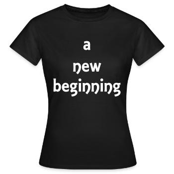 un nouveau départ - Proverbes - Cadeau - T-shirt Femme - noir - Devant - AI Model Female 172 dark (172cm)