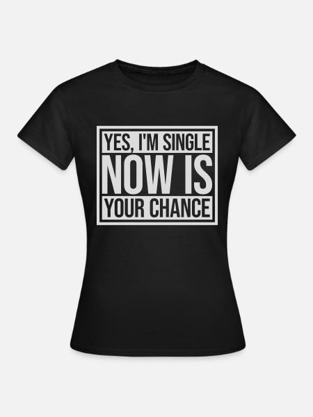 singel nå din sjanse - T-shirt dam - svart