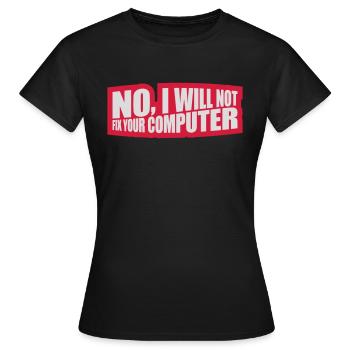 Ne pas réparer votre ordinateur - T-shirt Femme - noir - Devant - AI Model Female 172 dark (172cm)