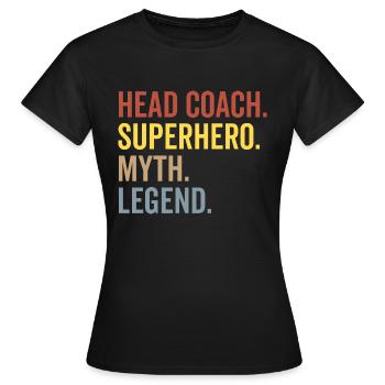 Head Coach Superhero Myth Legend - Women's T-Shirt - black - Front - AI Model Female 172 dark (172cm)
