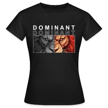 DOMINANT - Lion - Frauen T-Shirt - Schwarz - Vorne - AI Model Female 172 dark (172cm)