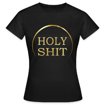 Holy Shit - Vers.1 - Frauen T-Shirt - Schwarz - Vorne - AI Model Female 172 dark (172cm)