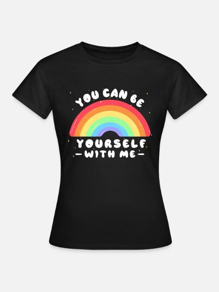 Mit mir kannst du du selbst sein - LGBTQ Ally - Pride - Frauen T-Shirt - Schwarz