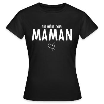 Premiere Fois maman - T-shirt Femme - noir - Devant - AI Model Female 172 dark (172cm)