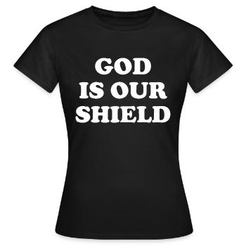 God Is Our Shield - Frauen T-Shirt - Schwarz - Vorne - AI Model Female 172 dark (172cm)