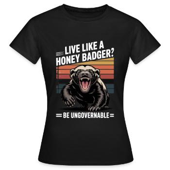 Lebe wie ein Honigdachs - Frauen T-Shirt - Schwarz - Vorne - AI Model Female 172 dark (172cm)