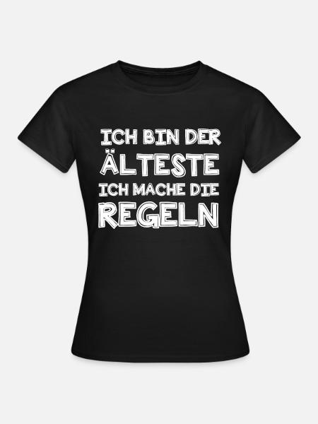 Ich bin der Älteste - Frauen T-Shirt - Schwarz