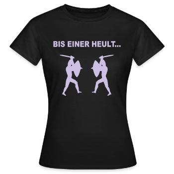 Bis einer heult... - Frauen T-Shirt - Schwarz - Vorne - AI Model Female 172 dark (172cm)