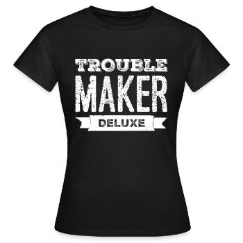 TROUBLEMAKER DELUXE - Frauen T-Shirt - Schwarz - Vorne - AI Model Female 172 dark (172cm)