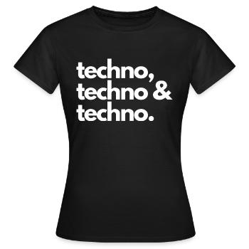 Techno, techno & techno - Women's T-Shirt - black - Front - AI Model Female 172 dark (172cm)