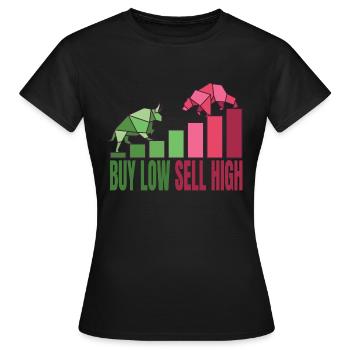 Buy Low Sell High Börse Bourse Argent Idée cadeau - T-shirt Femme - noir - Devant - AI Model Female 172 dark (172cm)