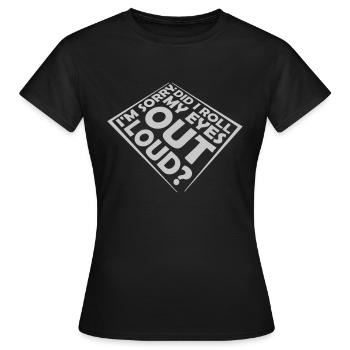 Roulez mes yeux - T-shirt Femme - noir - Devant - AI Model Female 172 dark (172cm)